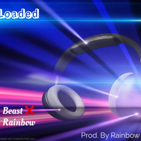 Loaded ft. Rainbow | Boomplay Music