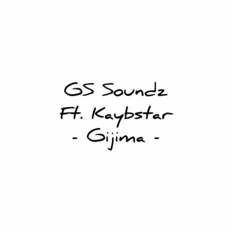 Gijima ft. Kaybstar | Boomplay Music