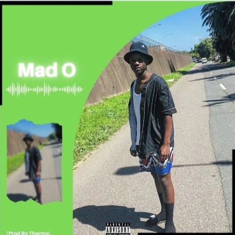 Mad O | Boomplay Music