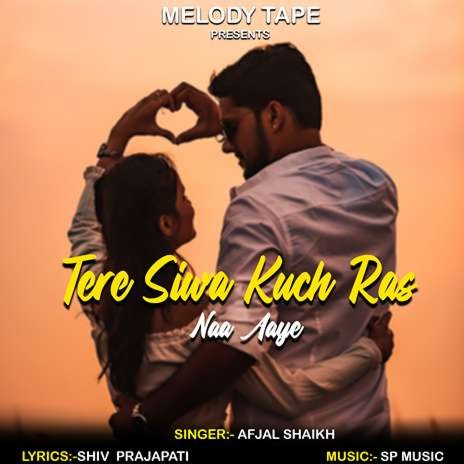 Tere Siwa Kuch Ras Naa Aaye | Boomplay Music