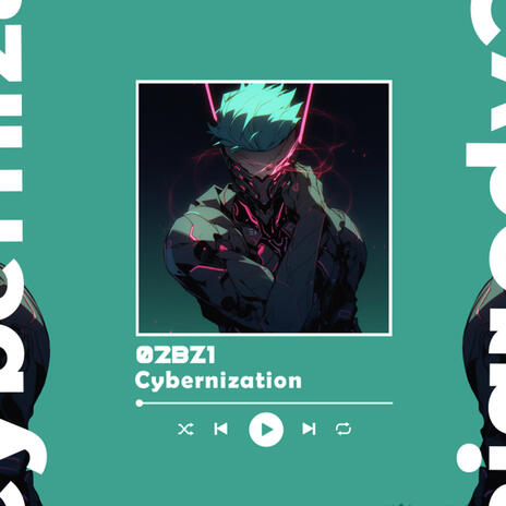 02BZ1 (Cybernization) | Boomplay Music