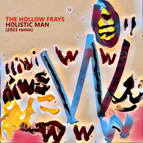 Holistic Man (2023 remix)