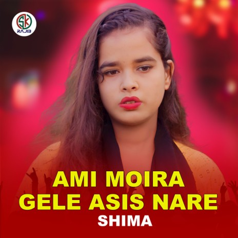 Ami Moira Gele Asis Nare | Boomplay Music