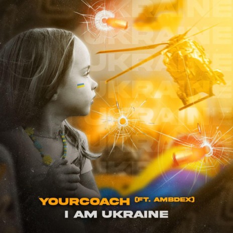 I am Ukraine ft. AMBDex | Boomplay Music