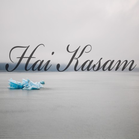 Hai Kasam | Boomplay Music