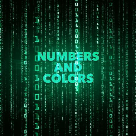 Numbers And Colors | Boomplay Music