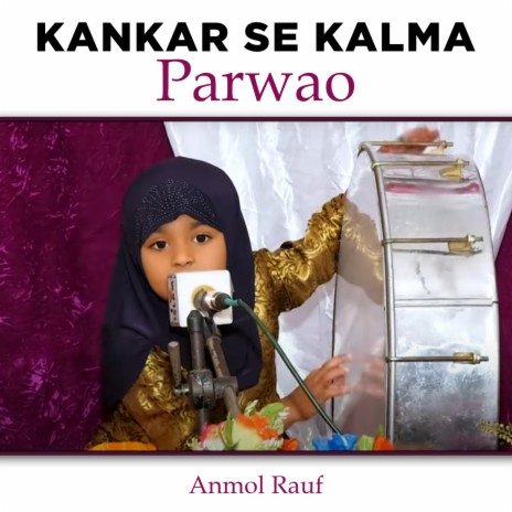 Kankar Se Kalma Parwao | Boomplay Music