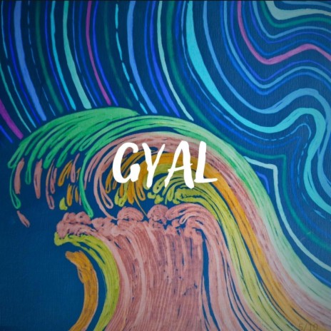 Gyal | Boomplay Music