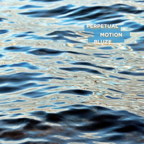 Perpetual Motion | Boomplay Music