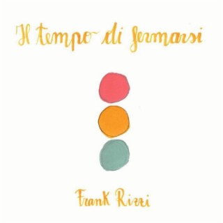 IL TEMPO DI FERMARSI lyrics | Boomplay Music