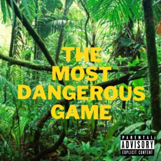 The Most Dangerous Game lyrics | Boomplay Music