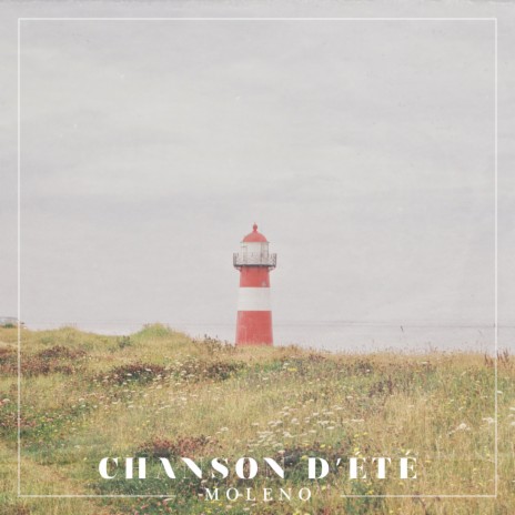 Chanson d’été | Boomplay Music