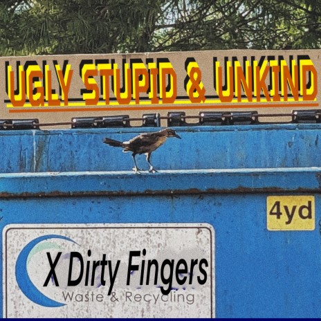 Ugly, Stupid, & Unkind