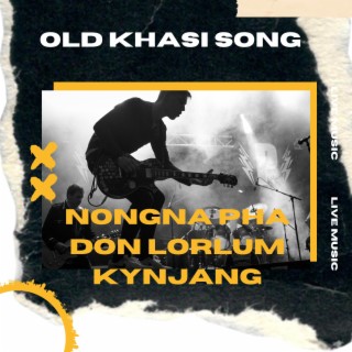 NONGNAH PHA DON LORLUM KYNJANG