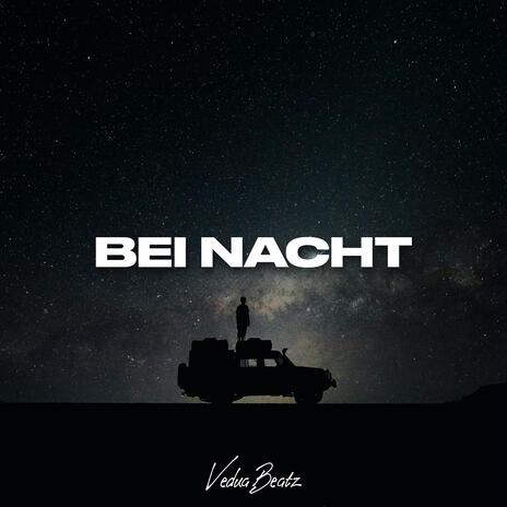 Bei Nacht | Boomplay Music