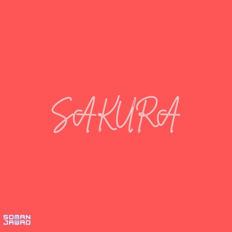 SAKURA | Boomplay Music