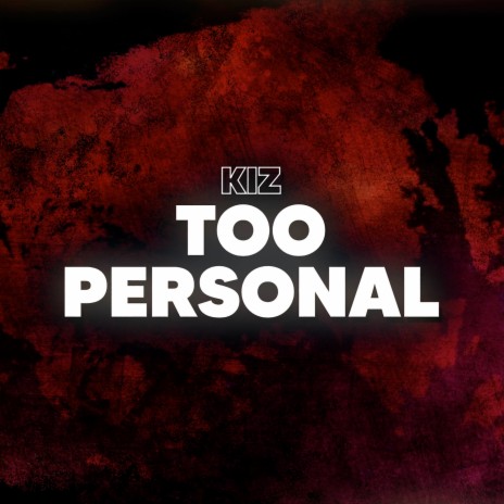 Too Personal | Boomplay Music