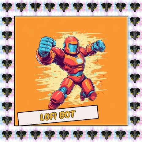 Lofi Bot | Boomplay Music