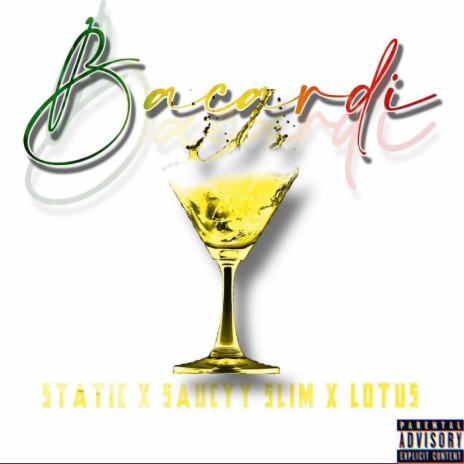 Bacardi ft. Saucyy Slim & Lotus | Boomplay Music