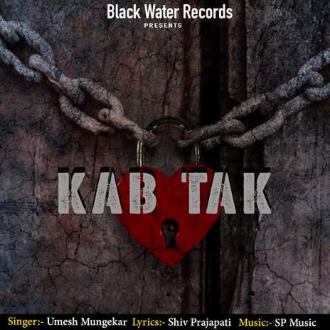 Kab Tak | Boomplay Music