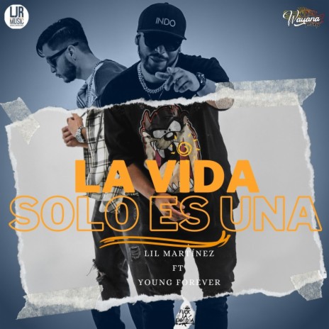 La Vida solo es Una ft. Young Forever | Boomplay Music