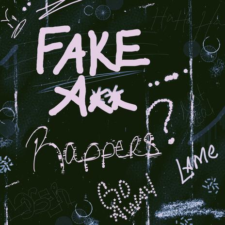 FAKE Rappers (F.A.R) | Boomplay Music