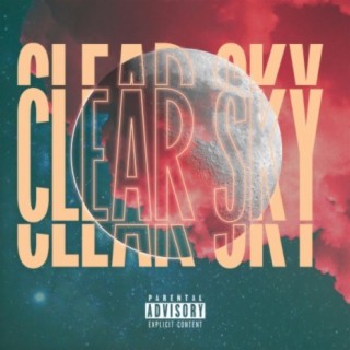 Clear Sky lyrics | Boomplay Music