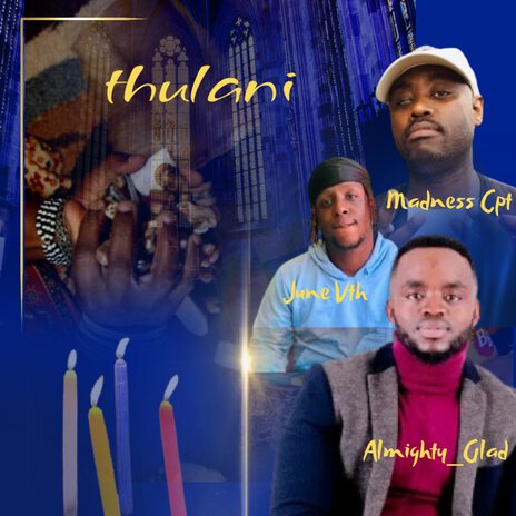 Thulani ft. June Vth & MadnessCpt | Boomplay Music