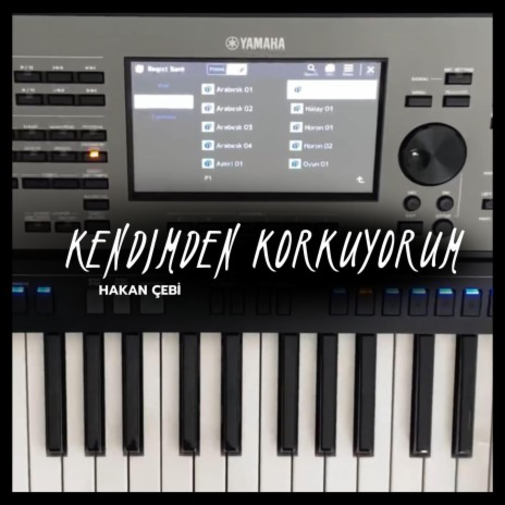 Kendimden korkuyorum | Boomplay Music