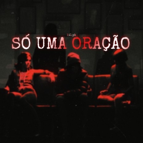 Só uma Oração | Boomplay Music