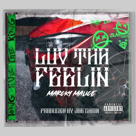 LUV THA FEELIN (Radio Edit) ft. Marcky Malice