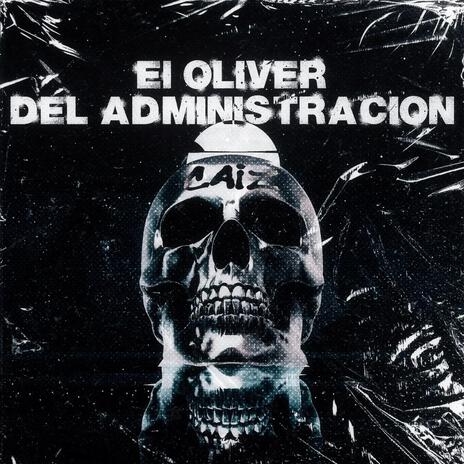 El Oliver Del Administracion | Boomplay Music