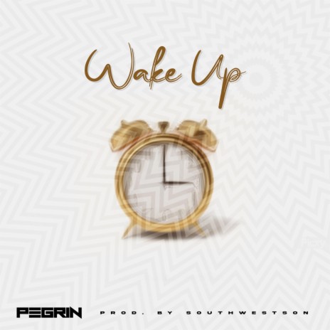 Wake Up | Boomplay Music