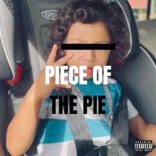 PIECE OF THE PIE