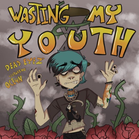 Wasting My Youth ft. 0CE4N | Boomplay Music