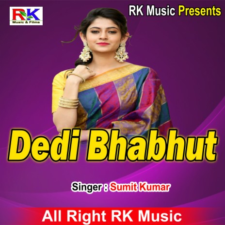 Dedi Bhabhut | Boomplay Music