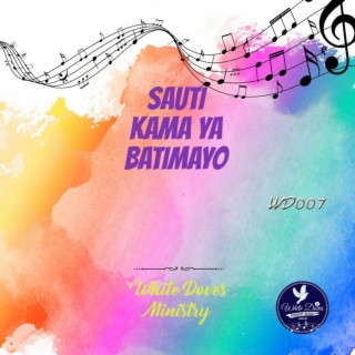 Sauti Kama Ya Batimayo