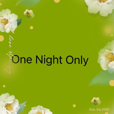 One Night Only | Boomplay Music