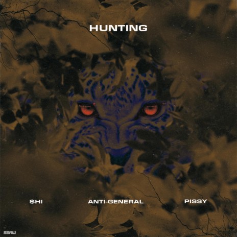 Hunting ft. $HI & PISSY | Boomplay Music