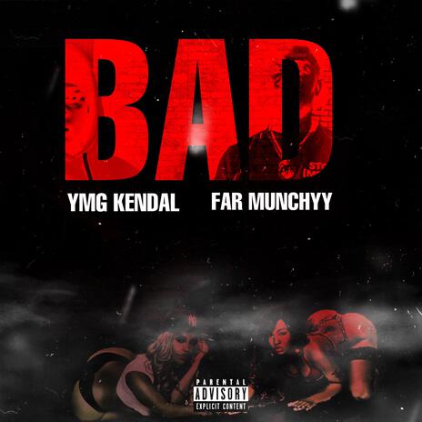 Bad ft. FAR Munchyy | Boomplay Music