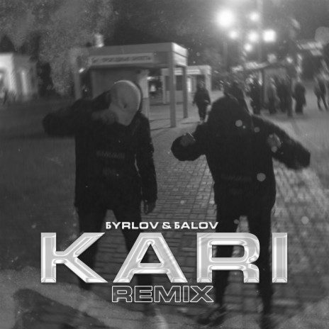 Kari (Remix) ft. БALOV
