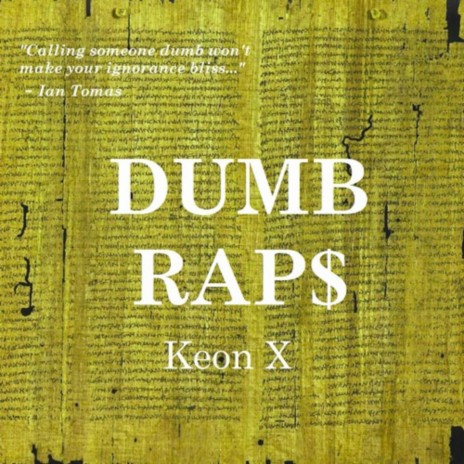 DUMB RAP$ ft. Keon X | Boomplay Music