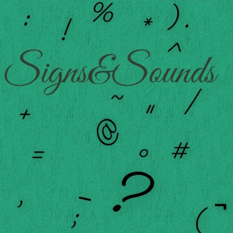 Signs&Sounds | Boomplay Music