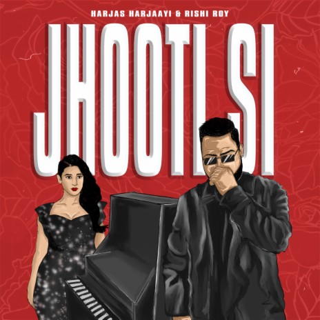 Jhooti Si ft. Rishi Roy | Boomplay Music