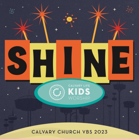 Shine (Calvary Church VBS 2023) ft. Caleb Britt | Boomplay Music