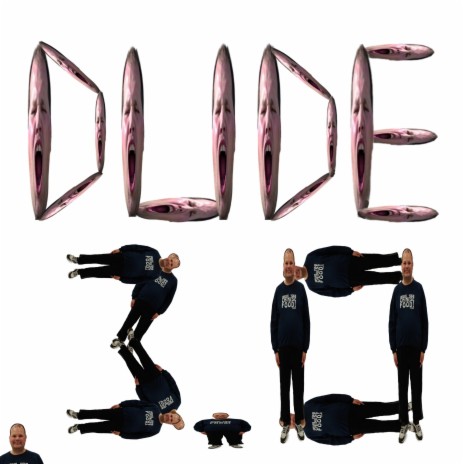 Dude 3.0 | Boomplay Music