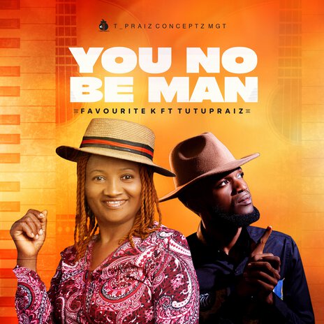 You No Be Man ft. Tutupraiz | Boomplay Music