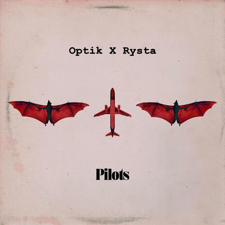 Pilots ft. Rysta | Boomplay Music