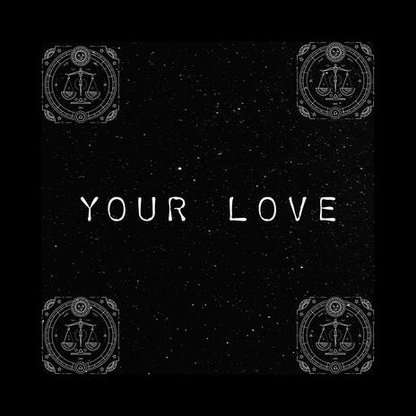 Your love | Boomplay Music