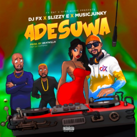 Adesuwa ft. Slizzy E & Musik Junkey | Boomplay Music